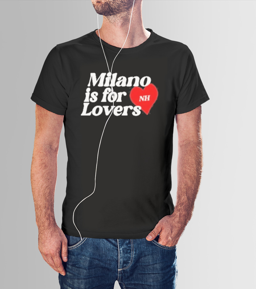 Milano Is For Lovers NH Heart T-Shirt