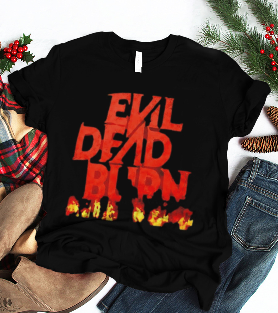 Evil Dead Burn Ash Williams Horror Movie Franchise Flames T-Shirt