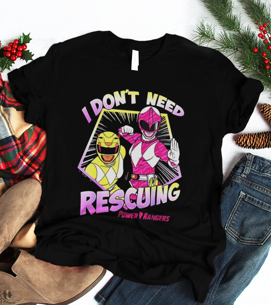 Pink Ranger Yellow Ranger Power Rangers I Don't Need Rescuing T-Shirt