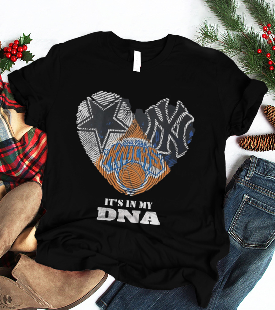 New York Knicks Dallas Cowboys New York Yankees It's In My DNA T-Shirt