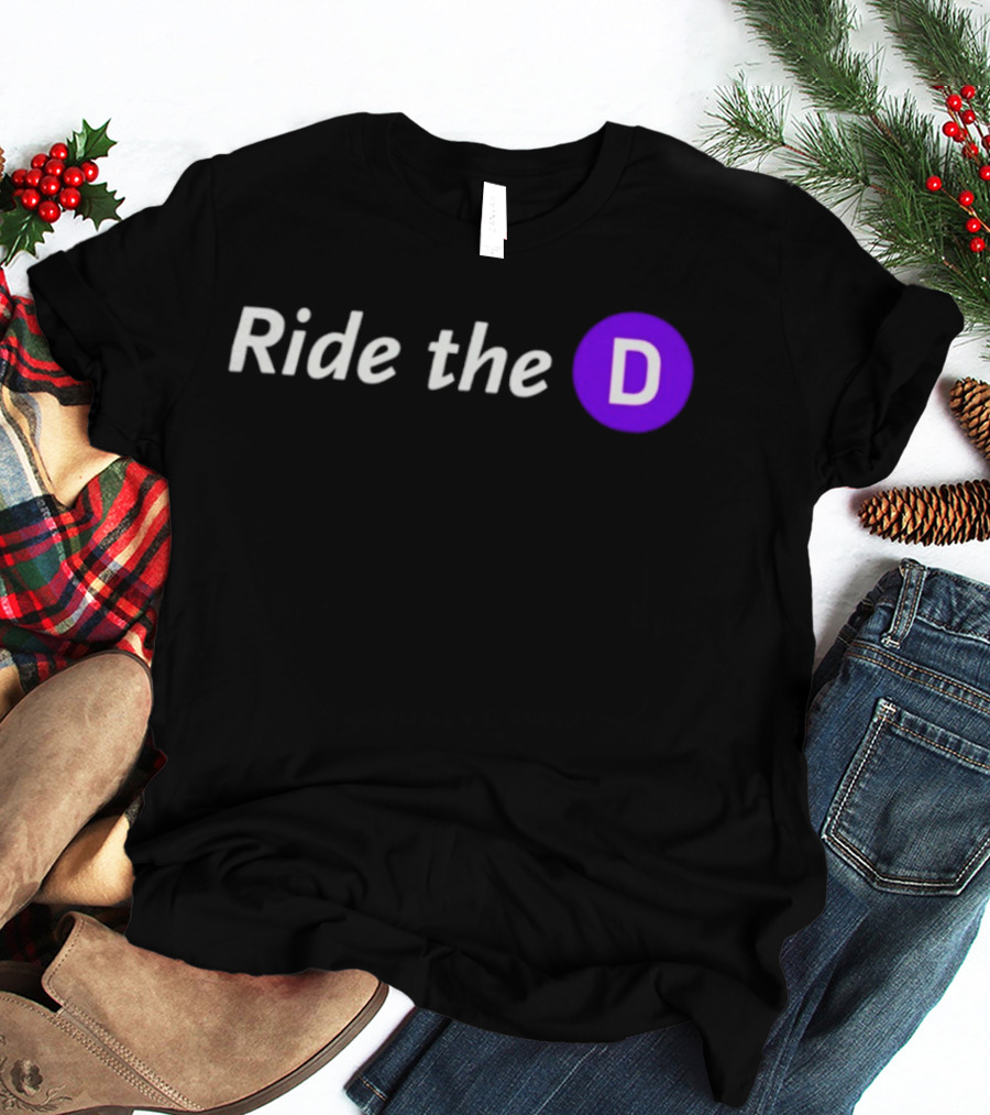 Ride The D Text With Purple Circle Letter D T-Shirt