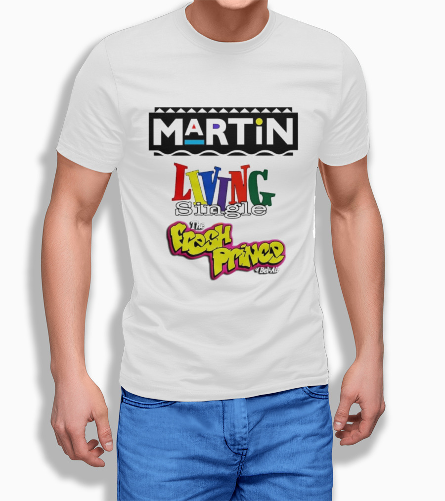 Martin Living Single The Fresh Prince Of Bel Air Retro TV Mashup T-Shirt
