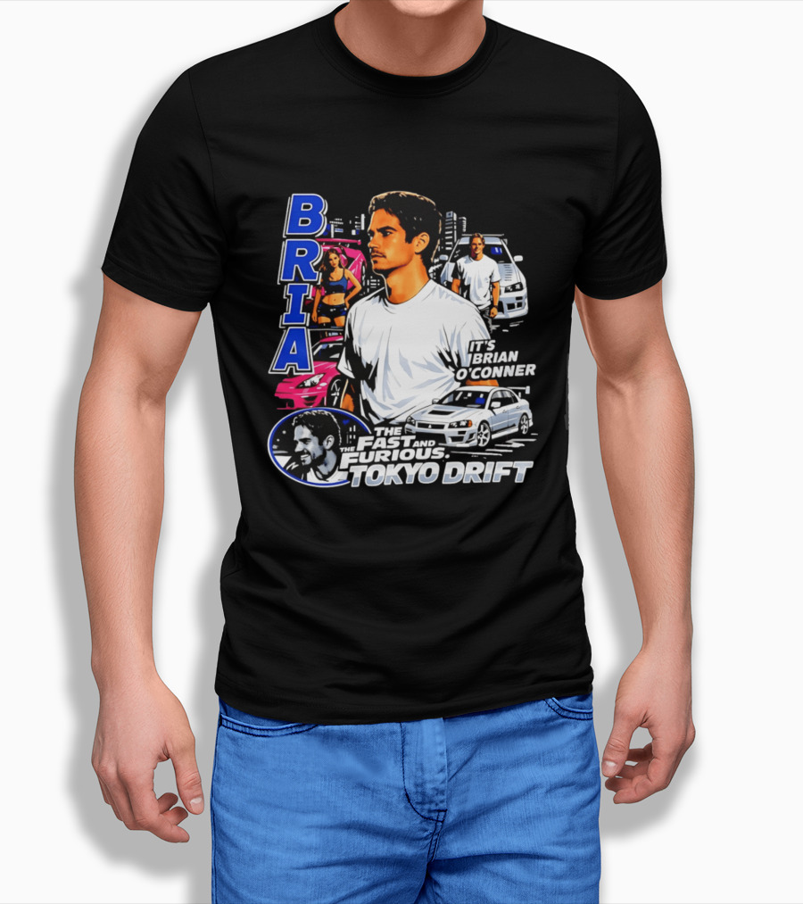Brian O'conner The Fast And The Furious Tokyo Drift It's Brian O'conner T-Shirt