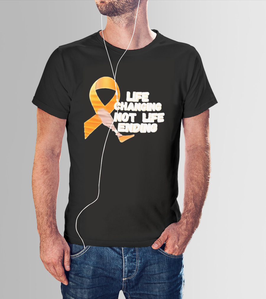 Life Changing Not Life Ending Ribbon With Prosthetic Leg T-Shirt