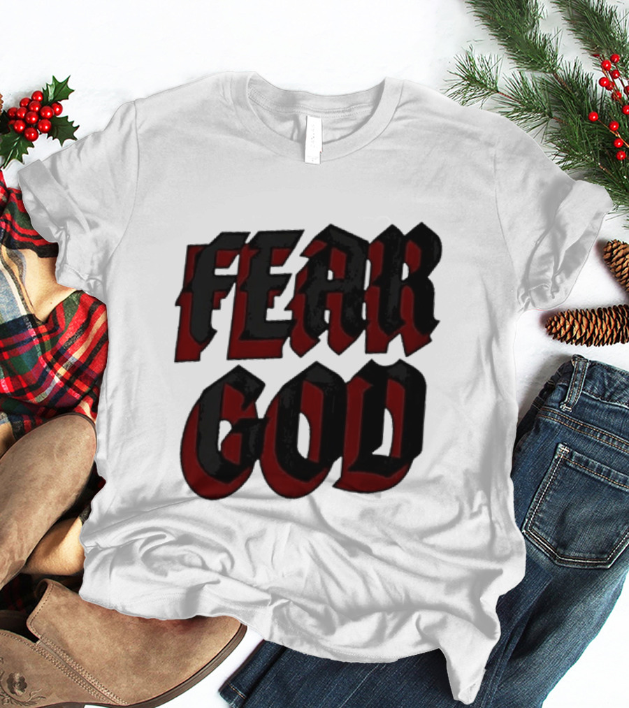 Fear God Script Faith Minimalist Religious Gothic Lettering T-Shirt