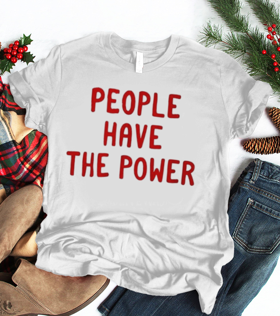 Patti Smith People Have The Power Song Lyrics Protest Movement T-Shirt
