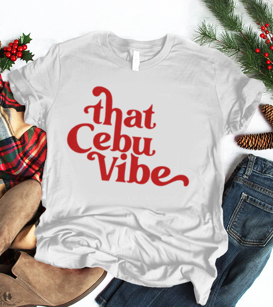 That Cebu Vibe Red Text Trend T-Shirt