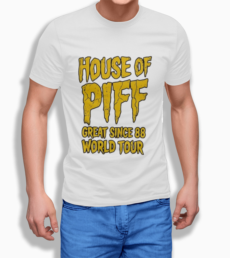 House Of PIFF Great Since 88 World Tour T-Shirt