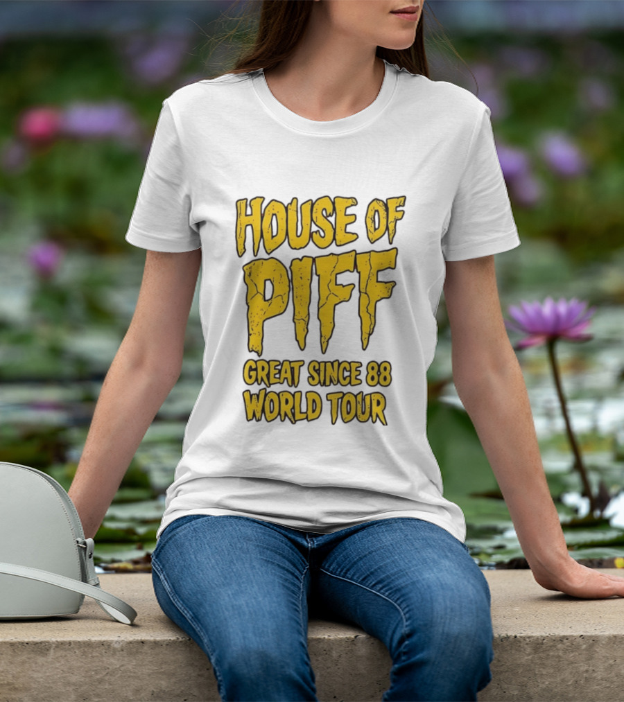 House Of PIFF Great Since 88 World Tour T-Shirt