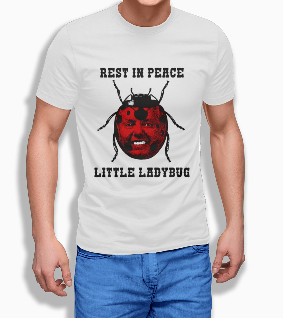 Rest In Peace Little Ladybug Lindsey Graham T-Shirt