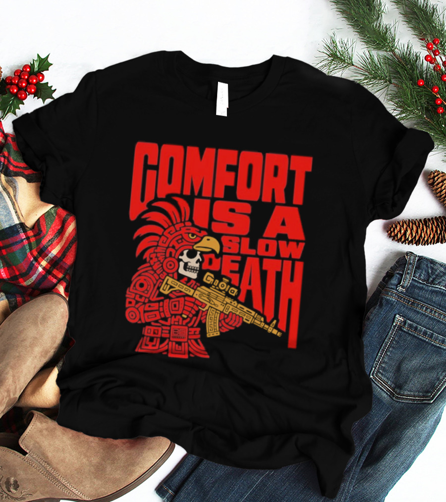 Comfort Is A Slow Death Aztec Warrior Skull Tactical Soldier T-Shirt