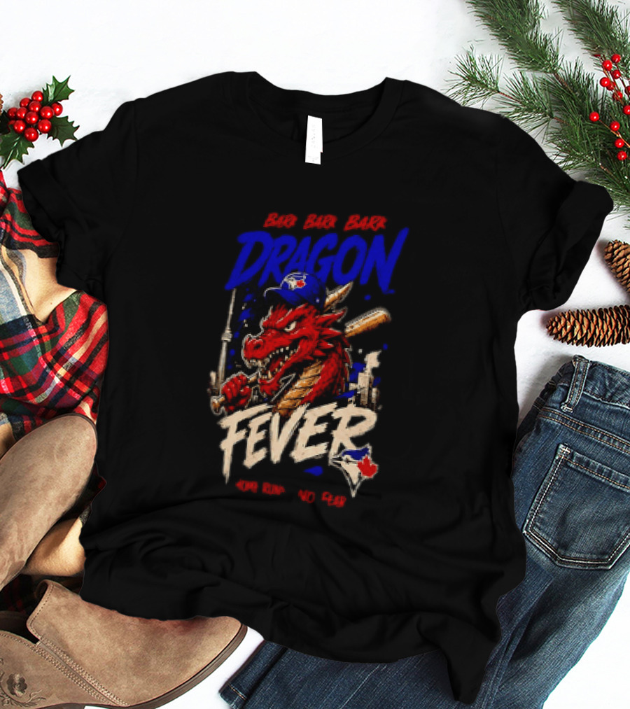 Brr Brr Brr Dragon Fever Toronto Blue Jays Baseball Red Dragon T-Shirt
