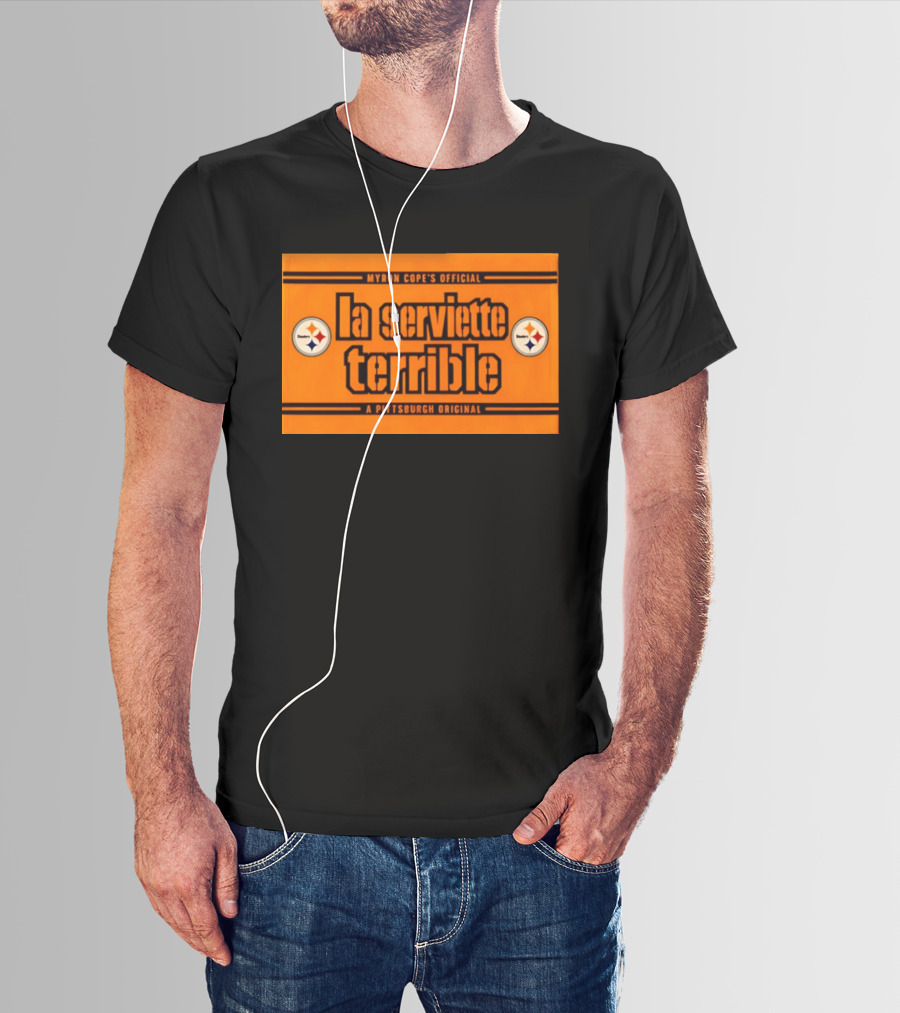 Myron Cope's Official La Serviette Terrible A Pittsburgh Original Steelers T-Shirt