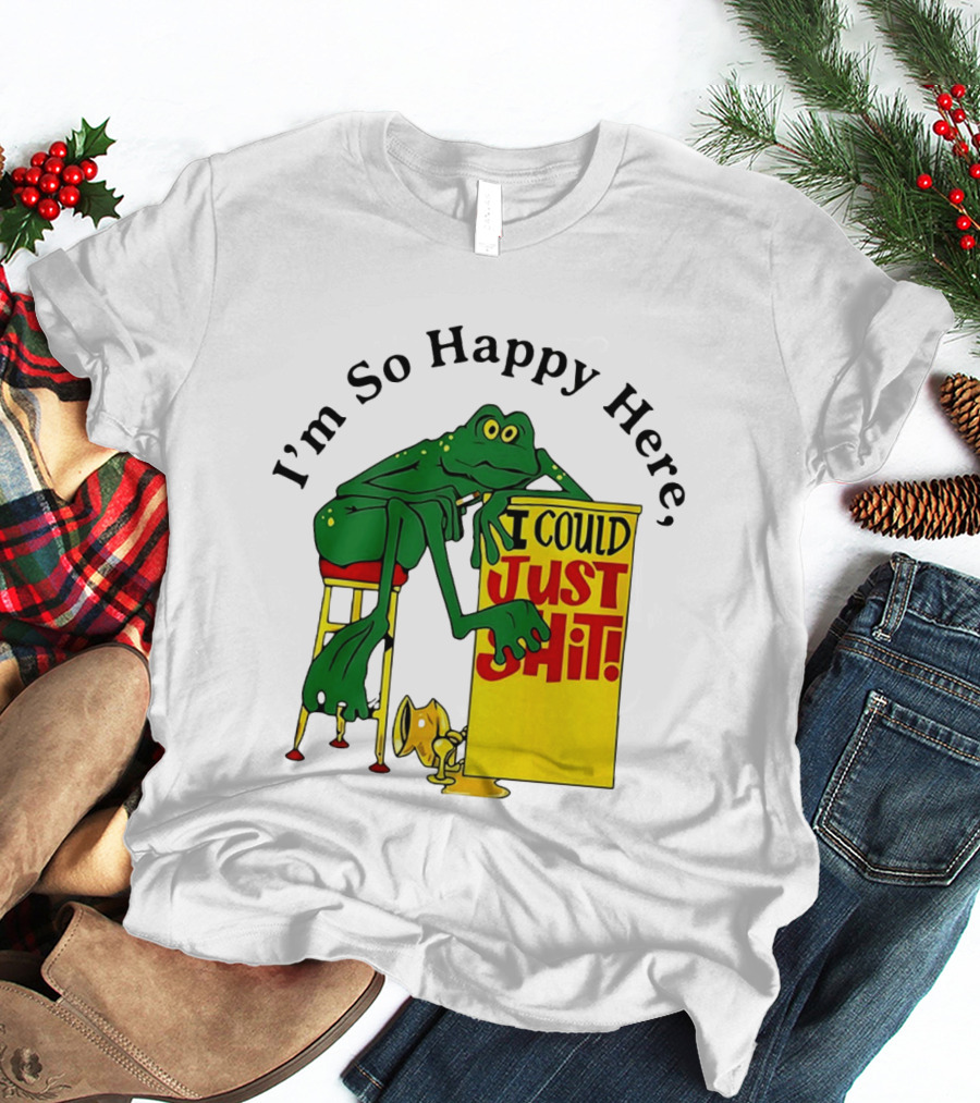 I'm So Happy Here I Could Just Shit Frog T-Shirt