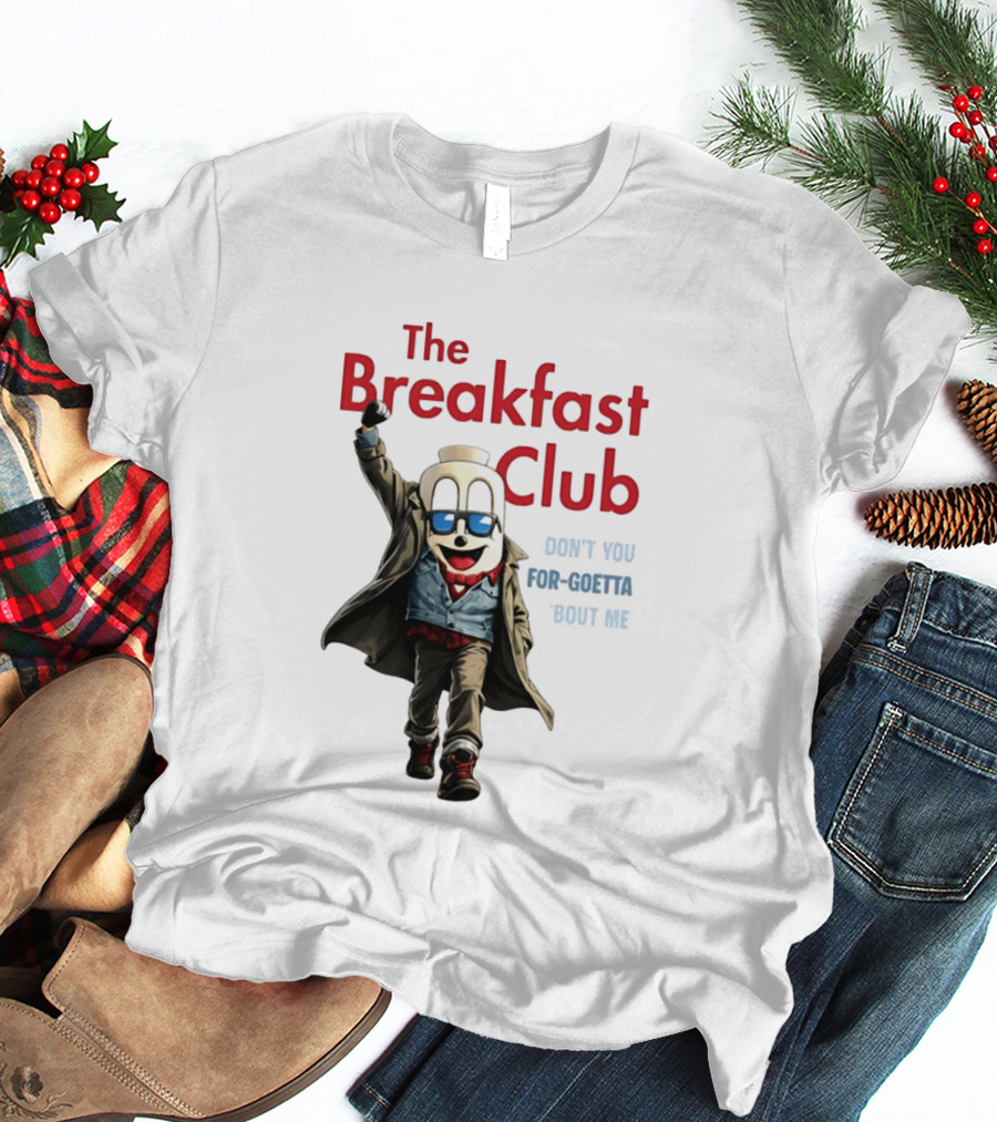 The Breakfast Club Don't You For Goetta Bout Me Iconic Movie Tribute With Sunglasses T-Shirt
