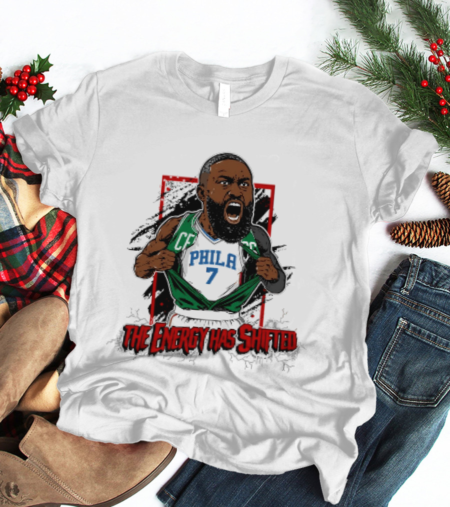 Philadelphia 76ers The Energy Has Shifted Jaylen Brown T-Shirt