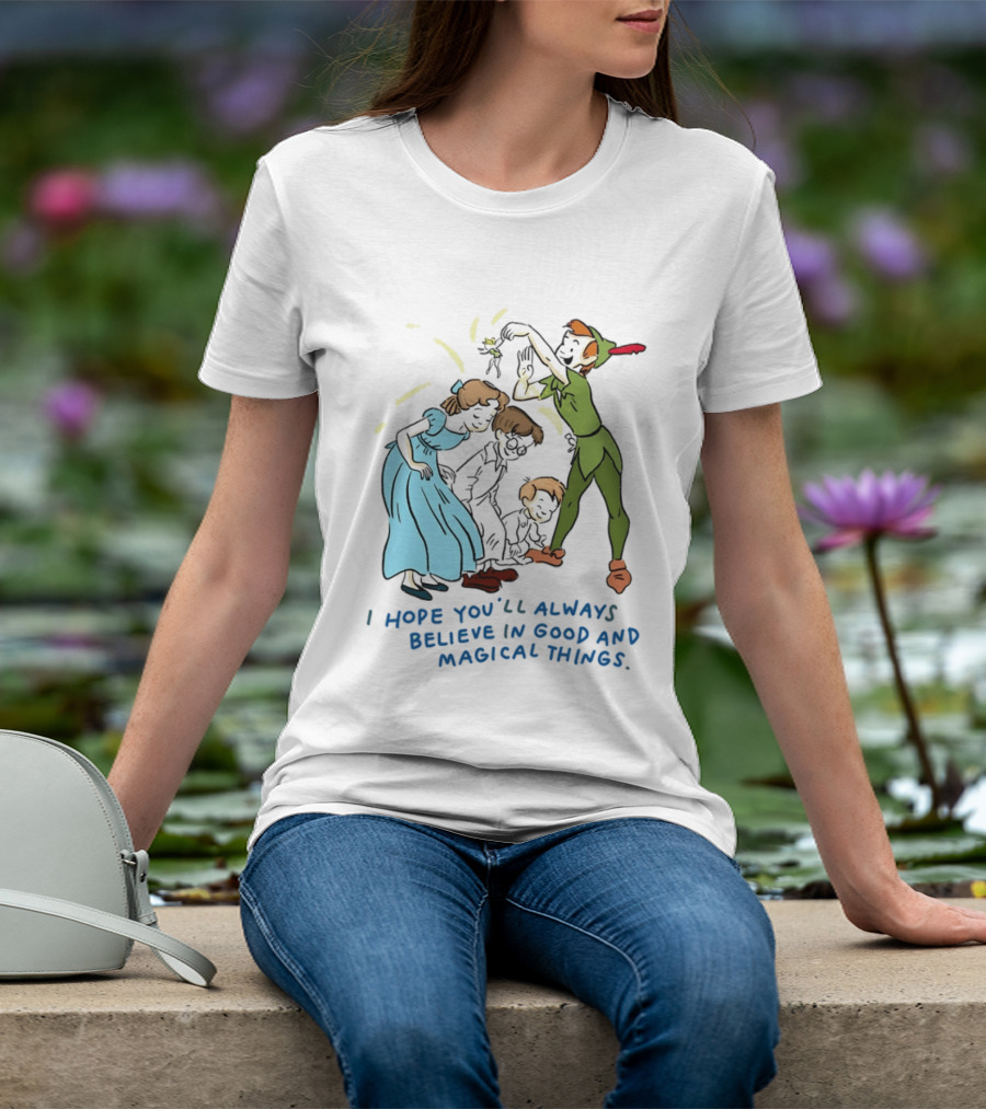 Peter Pan Believe In Good And Magical Things Wendy And Tinker Bell T-Shirt