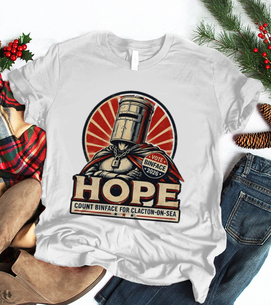Vote Binface 2026 Hope Count Binface For Clacton On Sea T-Shirt