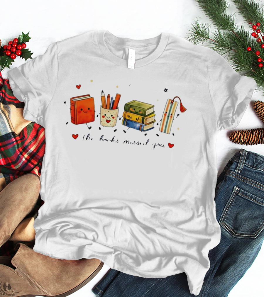 The Books Missed You Cute Reading Theme With Smiling Stationery T-Shirt