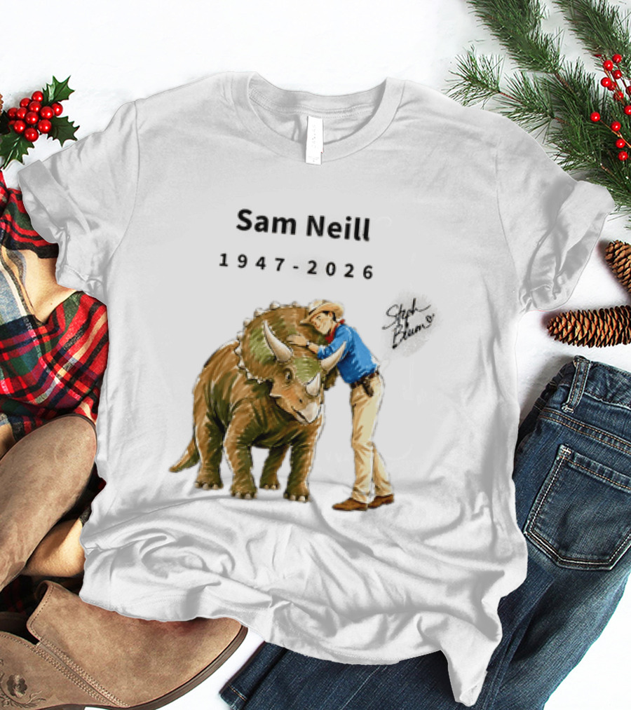 Sam Neill 1947 2026 Jurassic Park Iconic Triceratops Scene T-Shirt