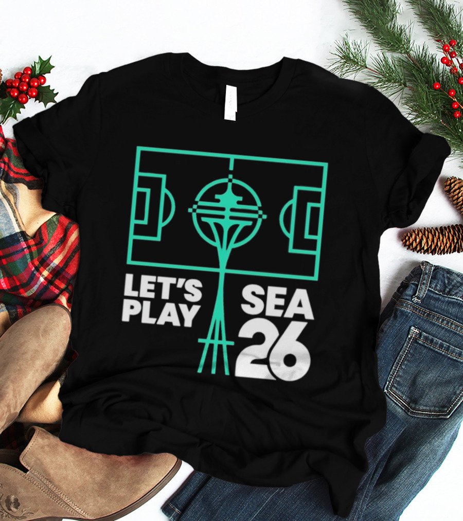 Let's Play Sea 26 Seattle Matchday Space Needle Soccer Field T-Shirt