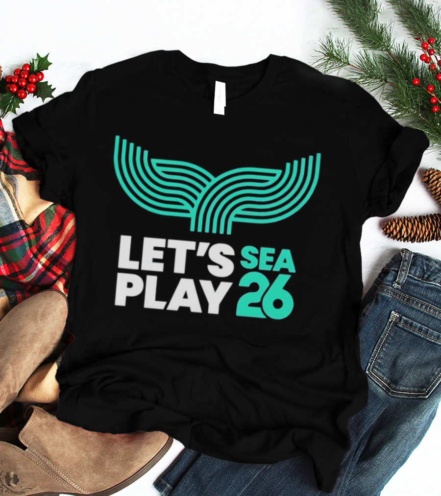 Let's Play Sea 26 The Sound Blue Seattle T-Shirt