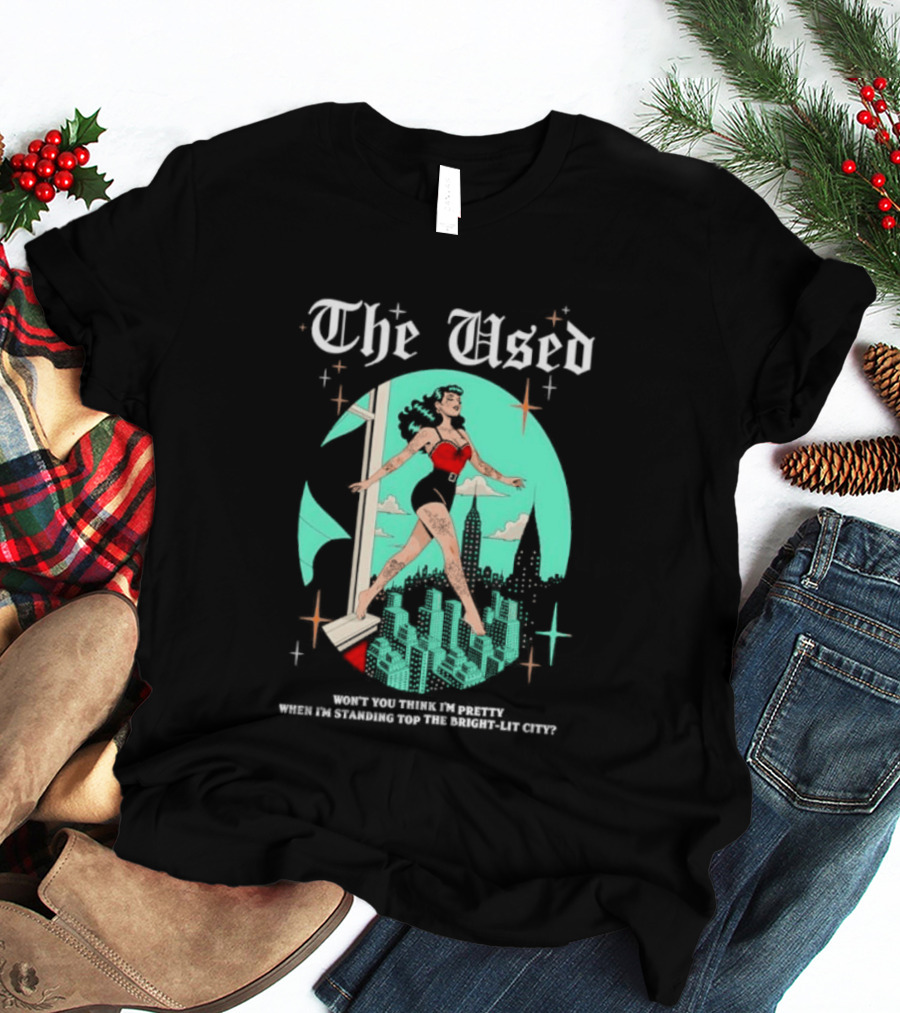 The Used Won't You Think I'm Pretty When I'm Standing Top The Bright Lit City Retro Aesthetic T-Shirt