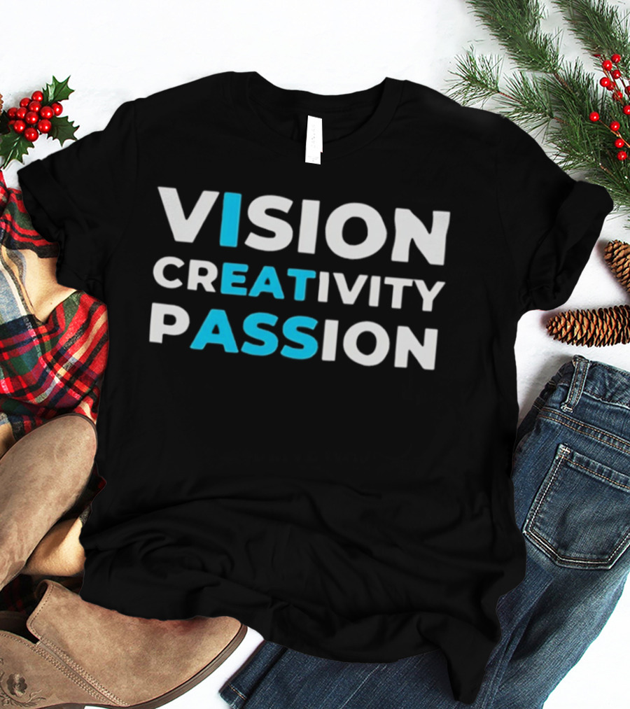 Vision Creativity Passion T-Shirt