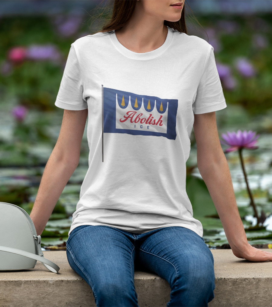 Abolish ICE Social Justice Flag With Crown Symbol For Immigration Reform T-Shirt