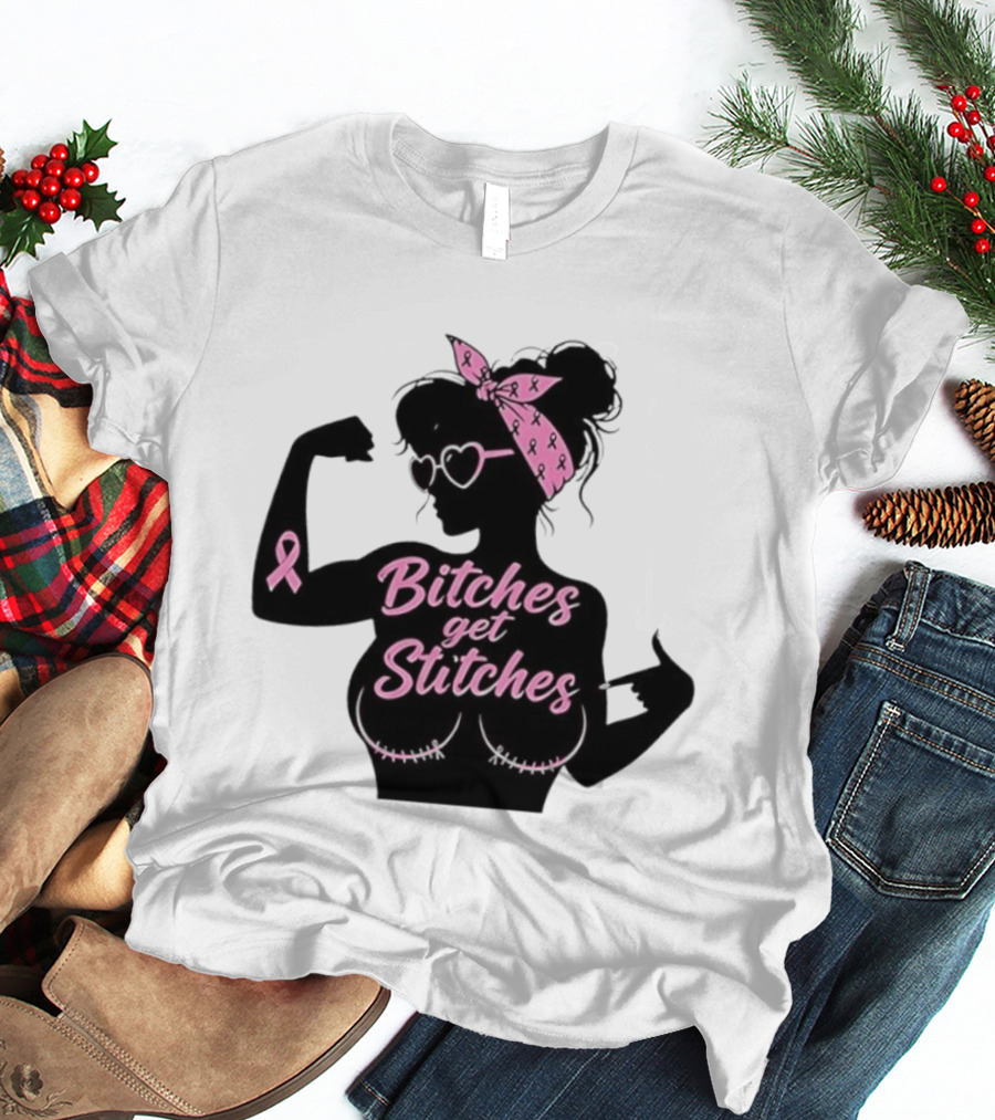 Empowering Women Warrior Bitches Get Stitches Breast Cancer Awareness Survivor T-Shirt