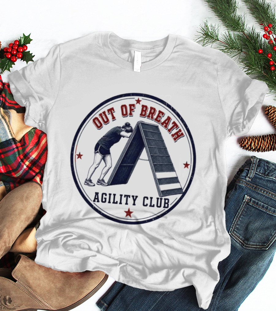 Out Of Breath Agility Club Dog Training Humor Workout Runner Athlete T-Shirt