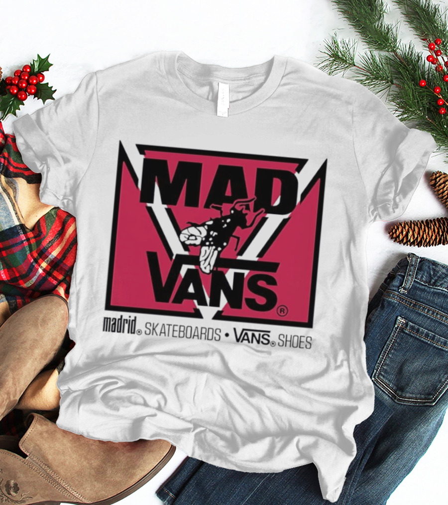 MAD Vans Madrid Skateboards Vans Shoes T-Shirt