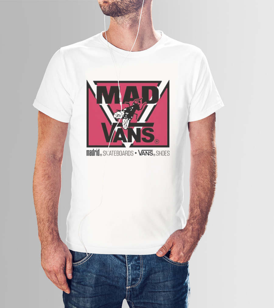 MAD Vans Madrid Skateboards Vans Shoes T-Shirt