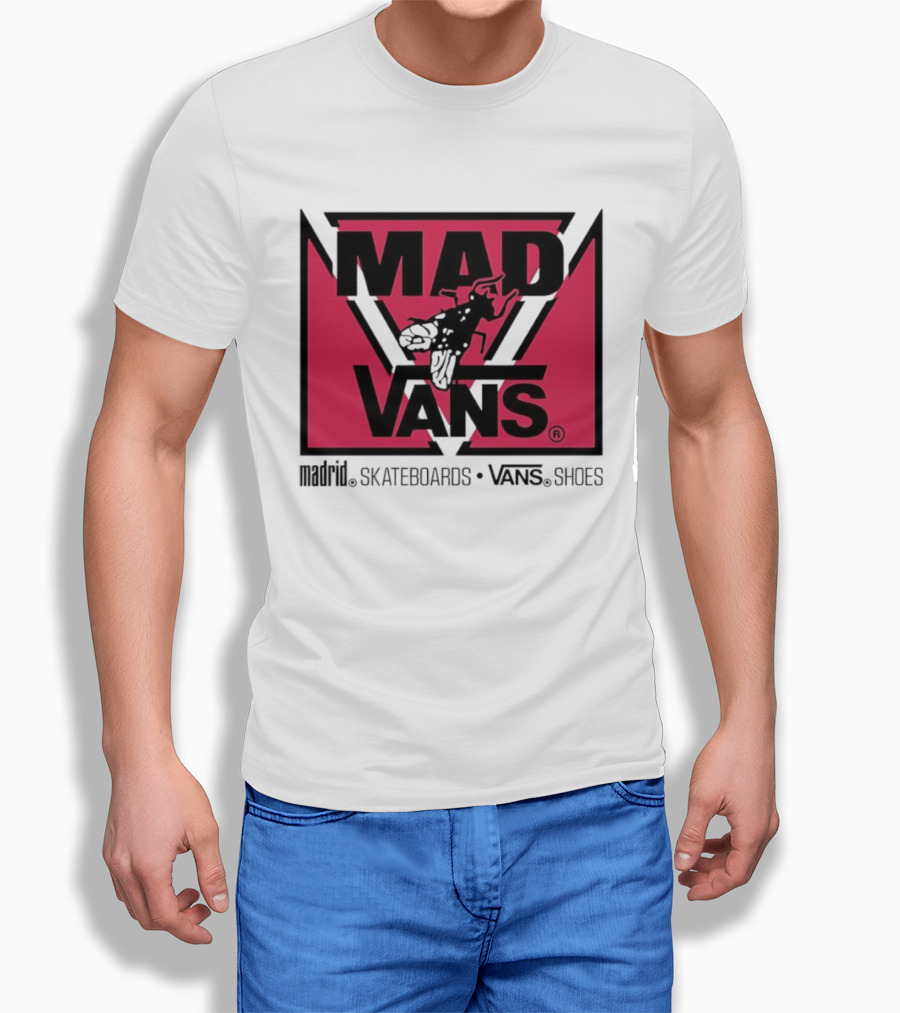 MAD Vans Madrid Skateboards Vans Shoes T-Shirt