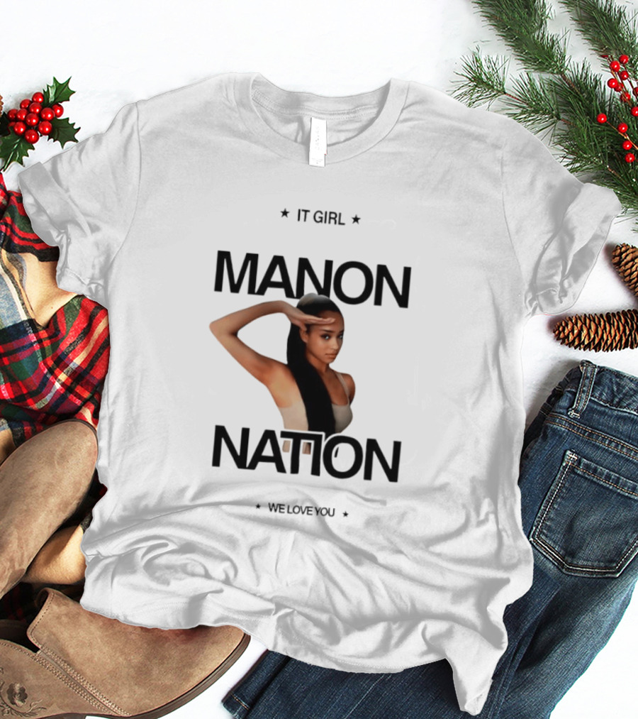 Manon Bannerman It Girl Manon Nation We Love You T-Shirt