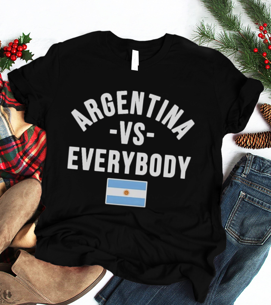 Argentina Vs Everybody Flag Edition T-Shirt