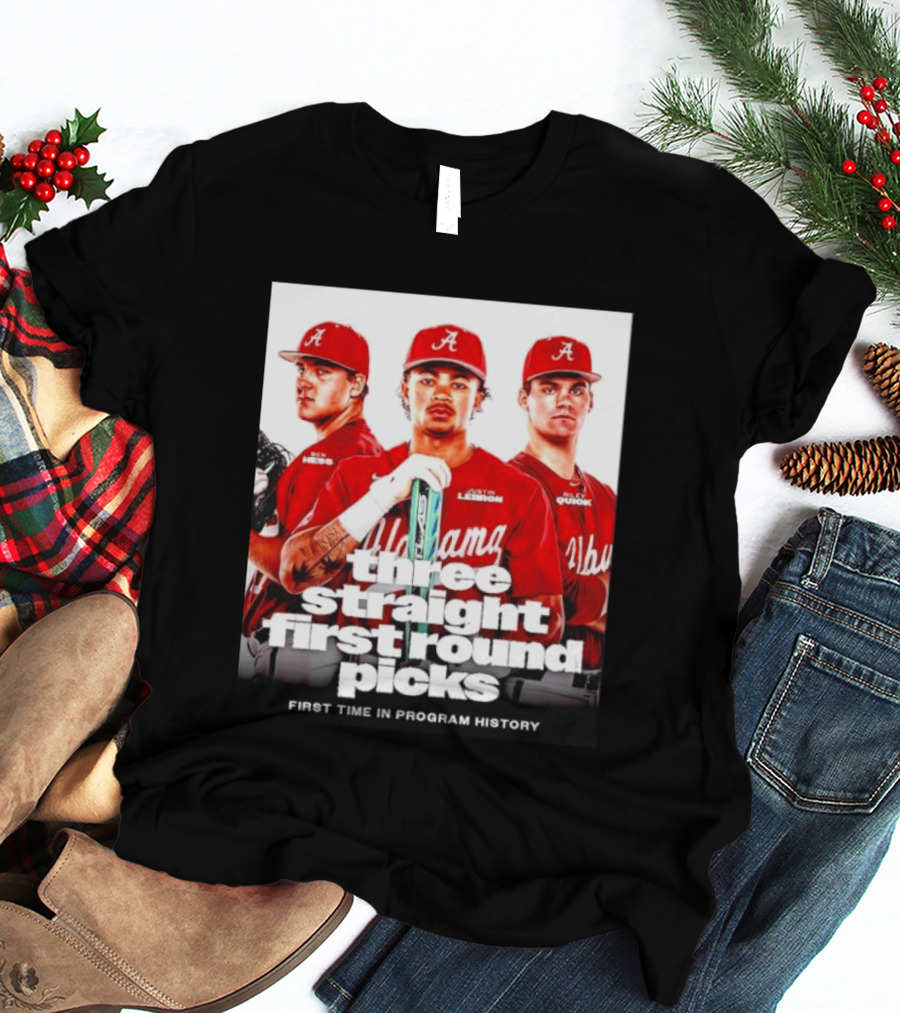 Ben Hess Justin Lebron Riley Quick Alabama Three Straight First Round Picks First Time In Program History T-Shirt