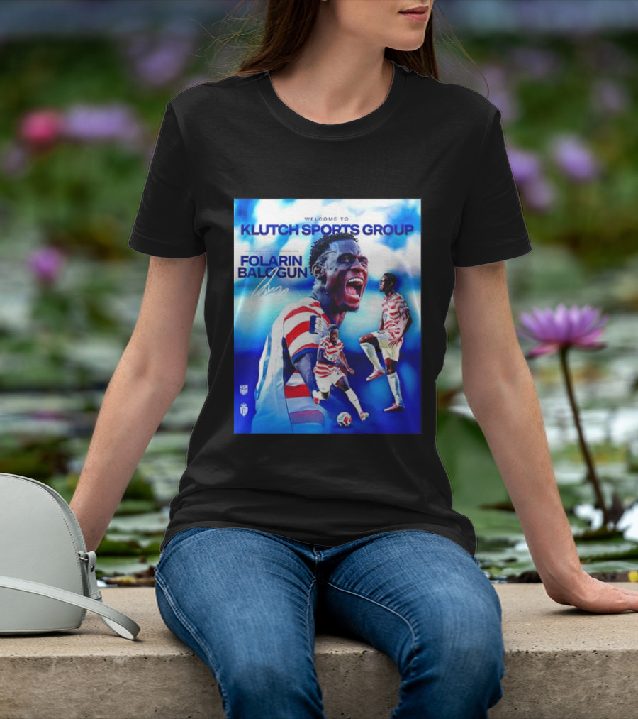 Folarin Balogun USMNT Monaco Welcome To Klutch Sports Group T-Shirt