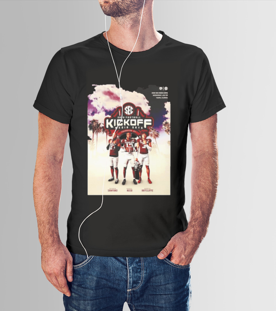 2026 Football SEC Kickoff Media Days Texas A&M Daymion Sanford Marcel Reed Marcus Ratcliffe T-Shirt