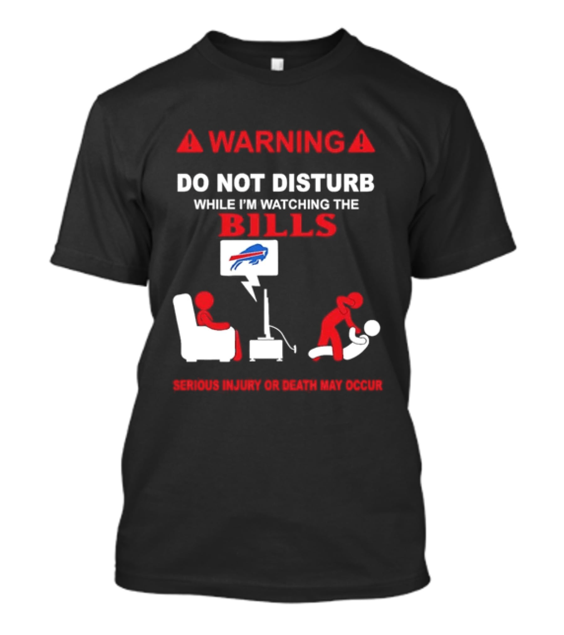 Warning Do Not Disturb While Ing The Bills Buffalo Football Fan Humor T-Shirt