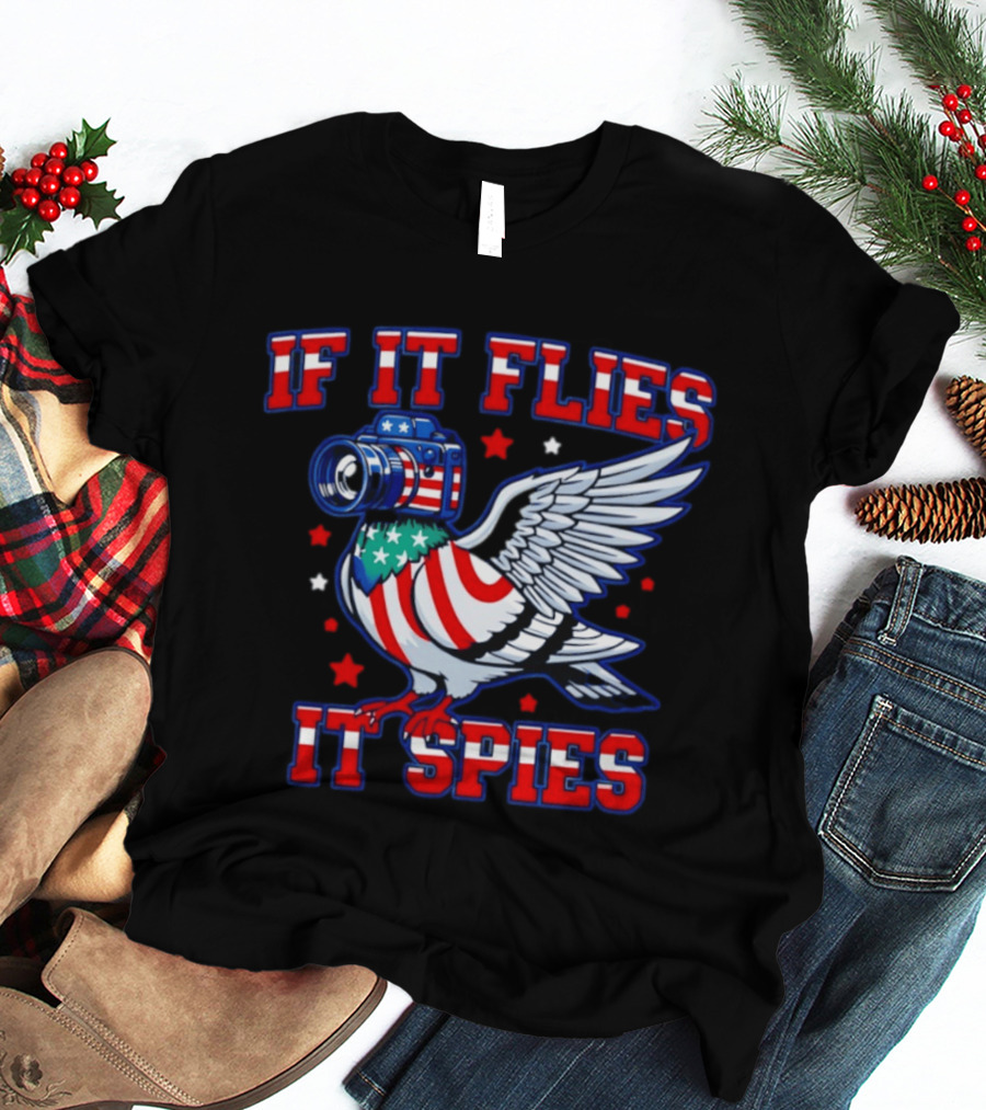 If It Flies It Spies Pigeon Camera American Flag T-Shirt
