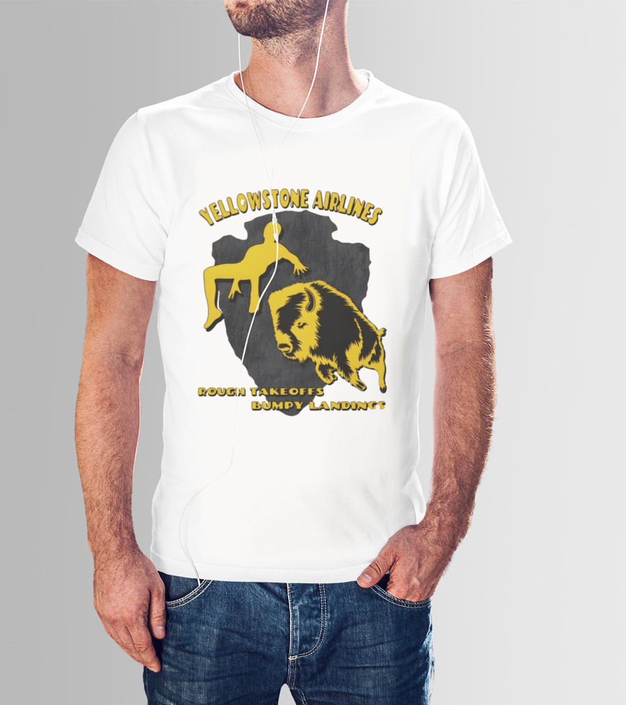 Yellowstone Airlines Rough Takeoffs Bumpy Landings Bison Tourist T-Shirt