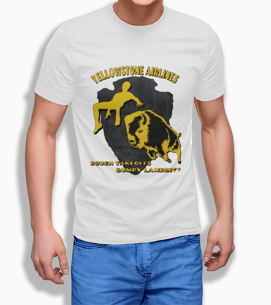 Yellowstone Airlines Rough Takeoffs Bumpy Landings Bison Tourist T-Shirt