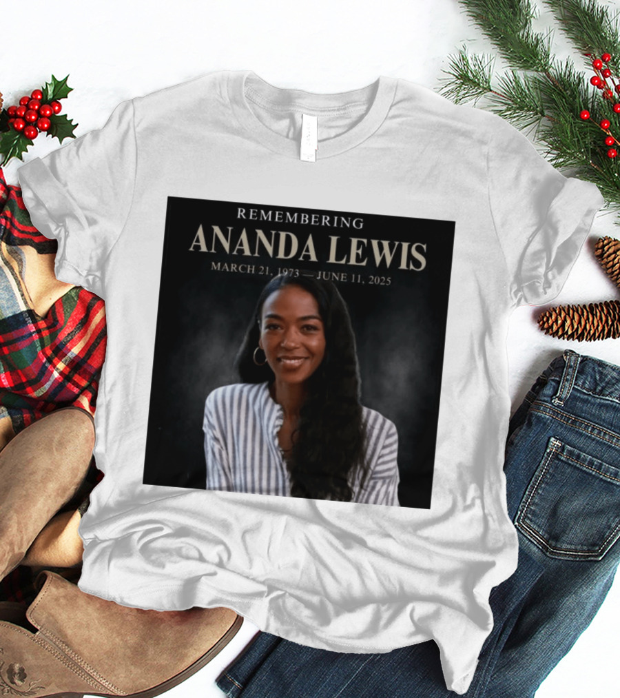 Remembering Ananda Lewis March 21 1973 June 11 2025 T-Shirt