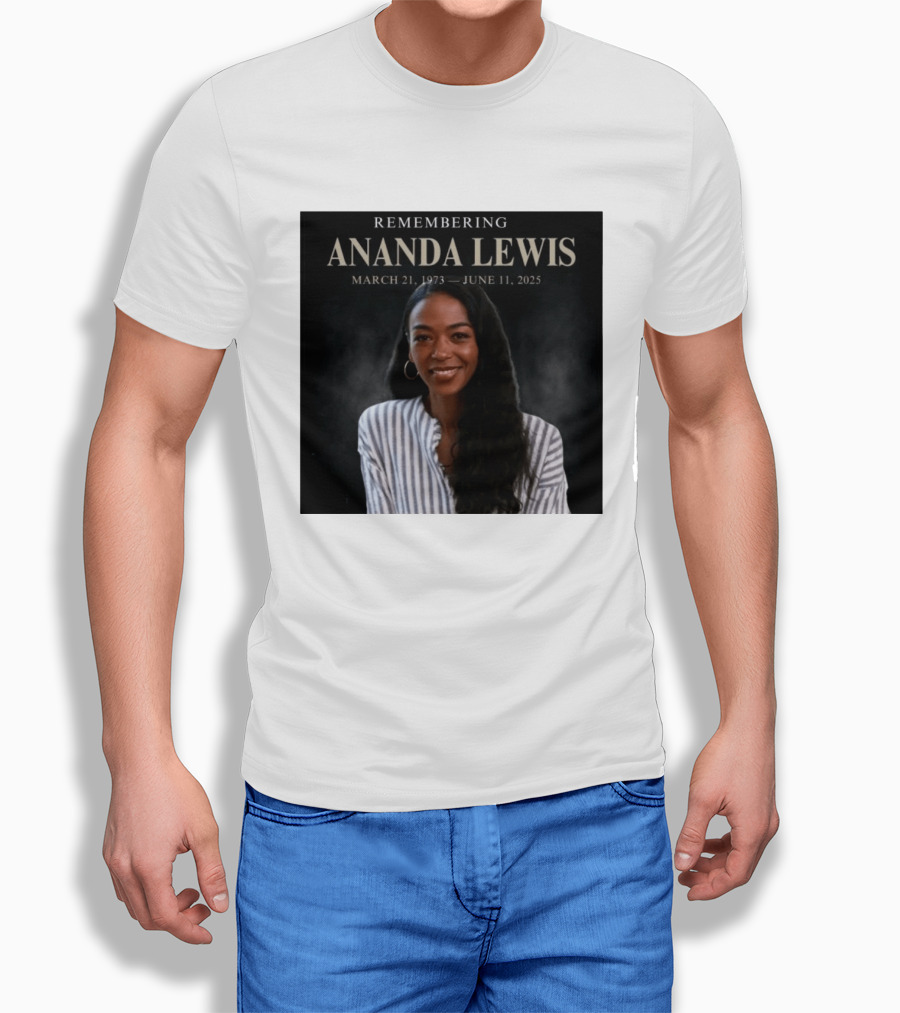 Remembering Ananda Lewis March 21 1973 June 11 2025 T-Shirt