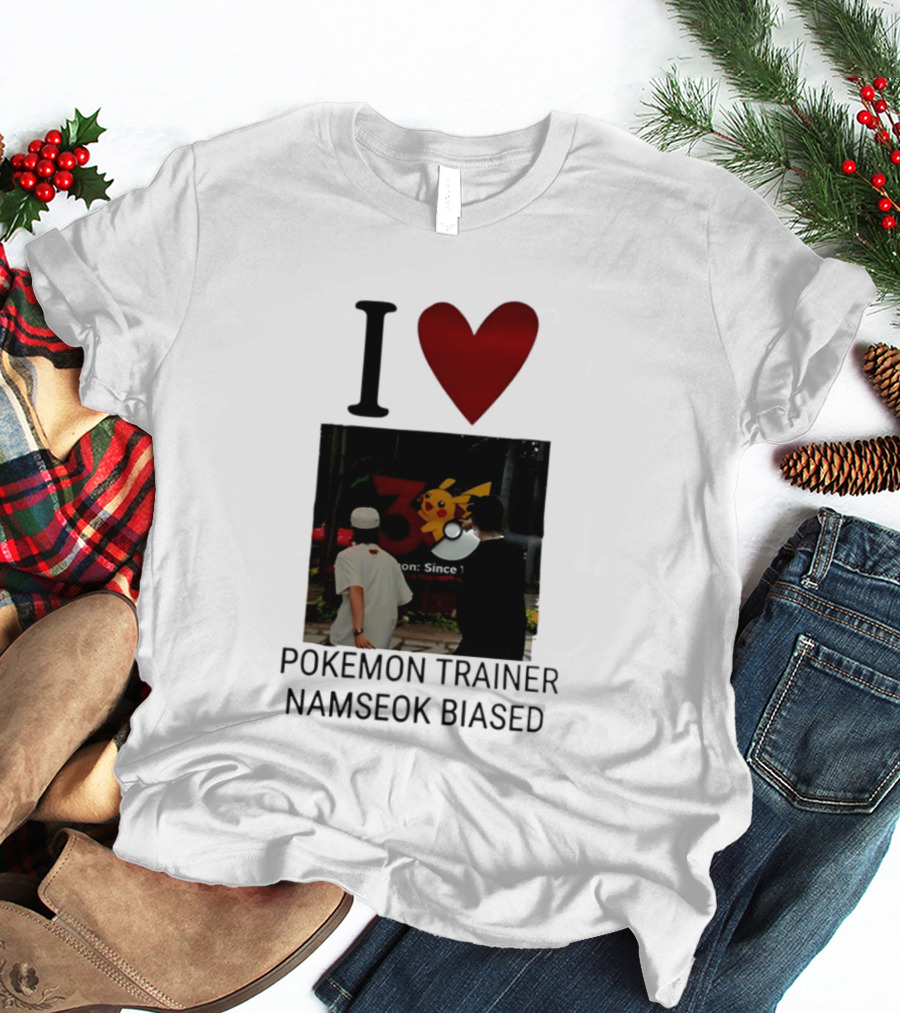 I Love Pokémon Trainer Namseok Biased With Pikachu Ball T-Shirt