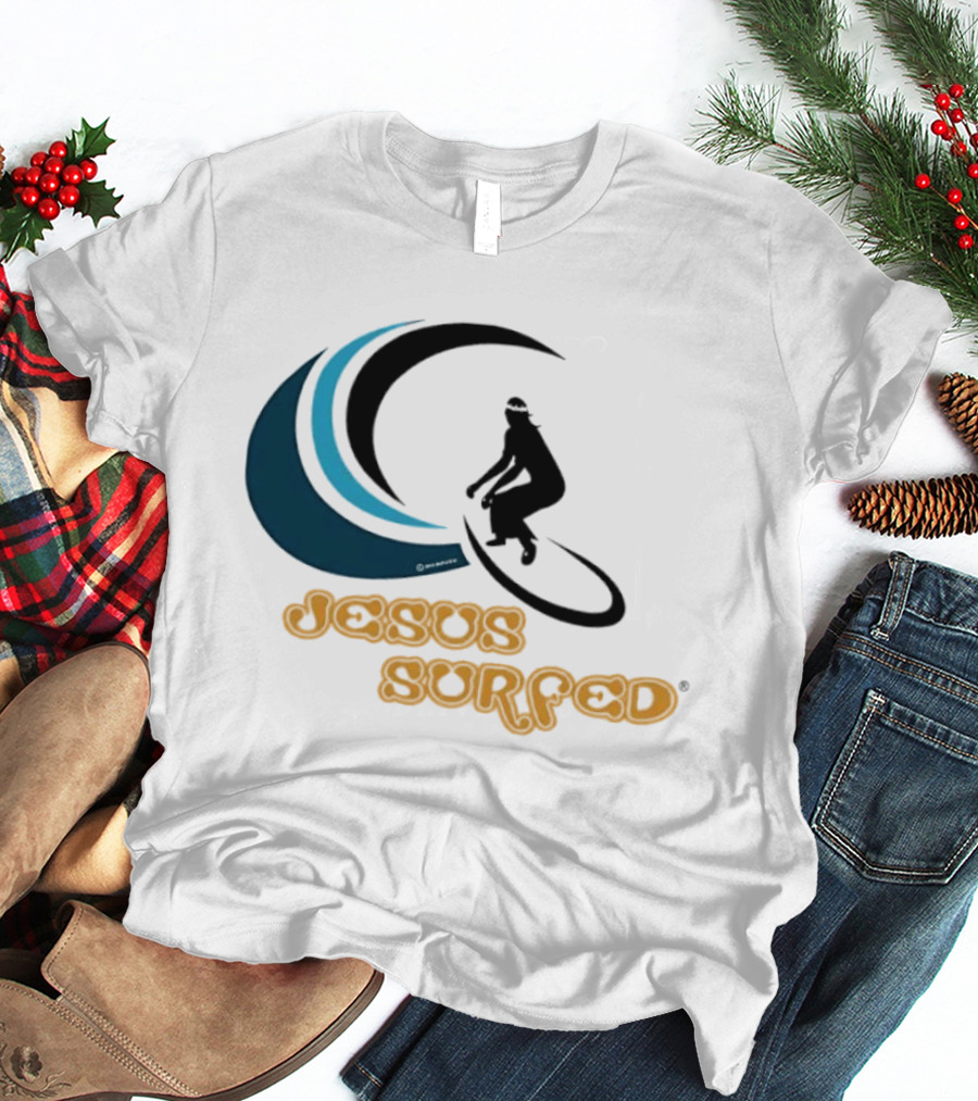 Jesus Surfed Christianity Faith Surfing T-Shirt