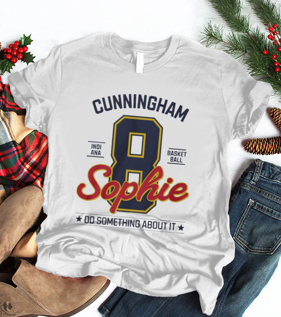 Cunningham Sophie 8 Indiana Basketball Do Something About It T-Shirt