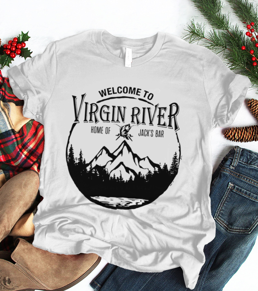 Welcome To Virgin River Home Of Jack's Bar Mountain Silhouette Pine Trees Circle T-Shirt