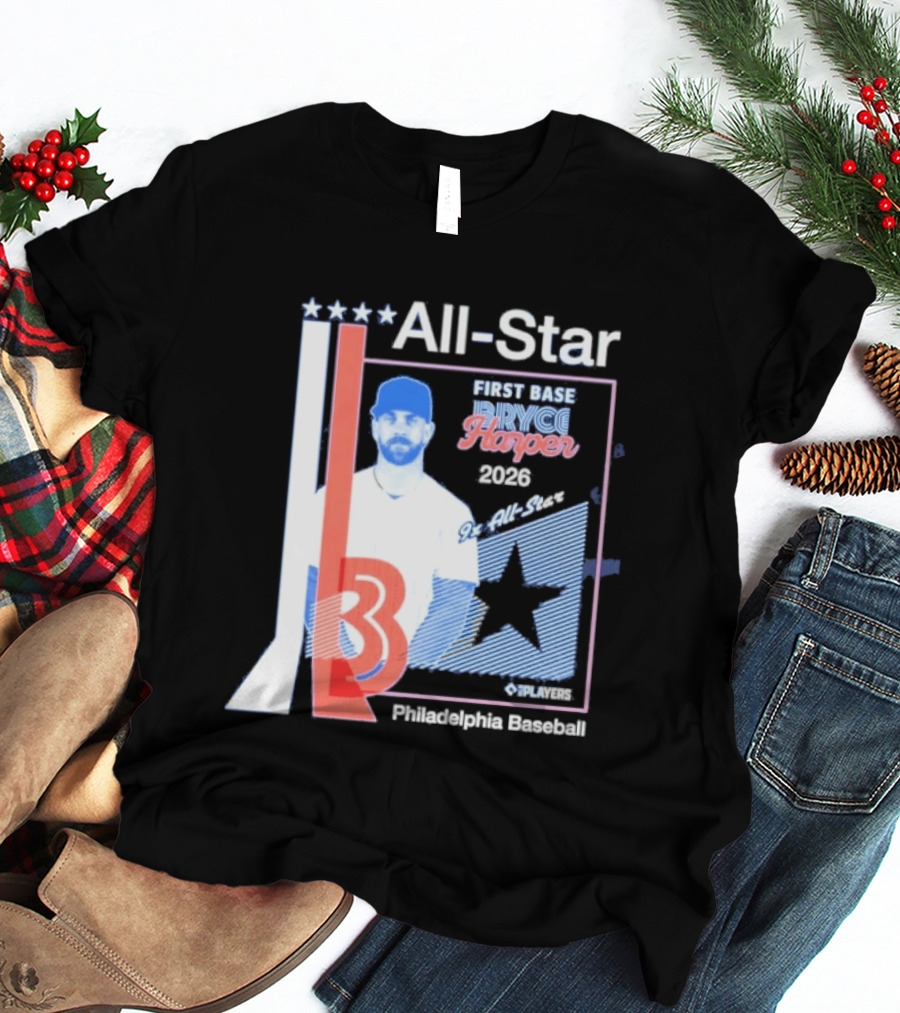 All Star Bryce Harper First Base 9x All Star 2026 Philadelphia Baseball T-Shirt
